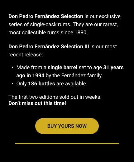 Reserve your bottle of Don Pedro Fernández Selection III